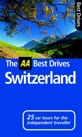 City Travel Guides Discounted   : Switzerland (AA Best Drives)
