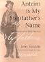 Antrim Is My Stepfather's Name: The Boyhood of Billy the Kid (Historical Monograph)