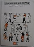 Discipline at work : the ACAS advisory handbook