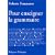 Pour enseigner la grammaire