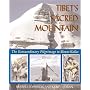 Tibet's Sacred Mountain: The Extraordinary Pilgrimage to Mount Kailas