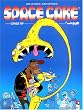 Space Cake, tome 1 : Comique trip