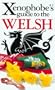 The Xenophobe's Guide to the Welsh (Xenophobe's Guides - Oval Books)