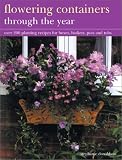 Flowering Containers Through the Year by Stephanie Donaldson