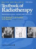 Textbook of Radiotherapy: Radiation Physics, Therapy and Oncology