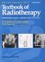 Walter & Miller's Textbook of Radiotherapy: Radiation Physics, Therapy and Oncology, 5e