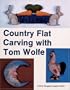 Country Flat Carving With Tom Wolfe