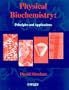 Physical Biochemistry: Principles and Applications