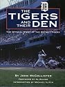 Tigers and Their Den: The Offical Story of the Detroit Tigers (Honoring a Detroit Legend)