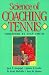 Search : Science of Coaching Tennis (Steps to Sucess Activity Series)