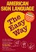 Books : American Sign Language the Easy Way (Easy Way.)