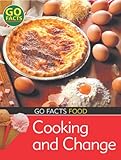 Cooking and change