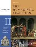 The Humanistic Tradition, Volume 2: The Early Modern World to the Present