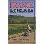 France by Bike: 14 Tours Geared for Discovery (By Bike)
