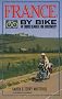 France by Bike: 14 Tours Geared for Discovery