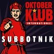 Subbotnik - Oktoberklub International