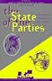 The State of the Parties: The Changing Role of Contemporary American Parties (People, Passions, and Power: Social Movements, Interest Organizations, and the P)