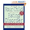When Your Child Has an Eating Disorder: A Step-by-Step Workbook for Parents and Other Caregivers