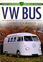 VW Bus (Sutton's Photographic History of Transport)