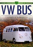 VW Bus (Sutton's Photographic History of Transport)