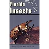Florida Insects: Their Habits and Control