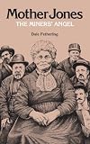Mother Jones, the miners' angel