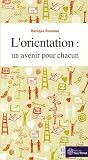 L orientation : un avenir pour chacun