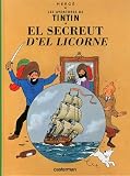 Les Aventures de Tintin : El secreut d'el licorne (French Edition)
