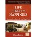 Life Liberty Happiness