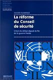 Revue Emile Bruylant  / La réforme du conseil de sécurité : l'état du débat depuis la fin de la guerre froide