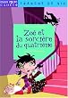 Zo� et la sorci�re du quatri�me