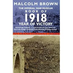Imperial War Museum Book of 1918: Year of Victory (Pan Grand Strategy)