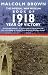 Imperial War Museum Book of 1918: Year of Victory (Pan Grand Strategy)