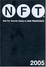 Not for Tourists Guide to San Francisco 2004 (Not for Tourists)