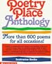 Poetry Place Anthology: More than 600 poems for all occasions!