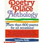 Poetry Place Anthology: More than 600 poems for all occasions!