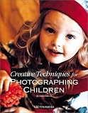 Creative Techniques for Photographing Children