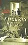 Roberts Reise: Roman