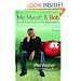 Me, Myself, and Bob: A True Story About Dreams, God, and Talking Vegetables