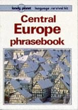 Lonely Planet Central Europe Phrasebook (Lonely Planet Language Survival Kit)