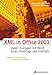 XML in Office 2003. Dokumente managen mit Word, Excel, Access und InfoPath.