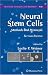 Neural Stem Cells: Methods and Protocols (Methods in Molecular Biology)