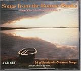 Songs From The Bonnie Banks: 36 of Scotlands Greatest Songs