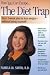 The Diet Trap: Your 7 week Plan to Lose Weight--Without Losing Yourself