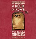 The Sweetness of Honey and the Sting of Bees: A Book of Love