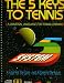 Search : The 5 Keys to Tennis: A Universal Language for Tennis Learning