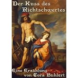 Der Kuss des Richtschwertesvon "Cora Buhlert"