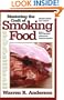 Mastering the Craft of Smoking Food