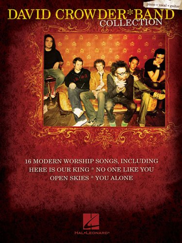 The David Crowder*Band Collection The David Crowder*Band Collection