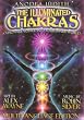 The Illuminated Chakras, A Visionary Voyage into Your Inner World